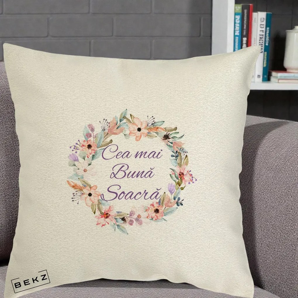 Cadou pentru Soacra - Perna Personalizata Cea mai Buna Soacra cu Coronita Flori Boho Pastel, 40x40 cm, Ecru, Husa Detasabila, Perna Inclusa, BEKZ®