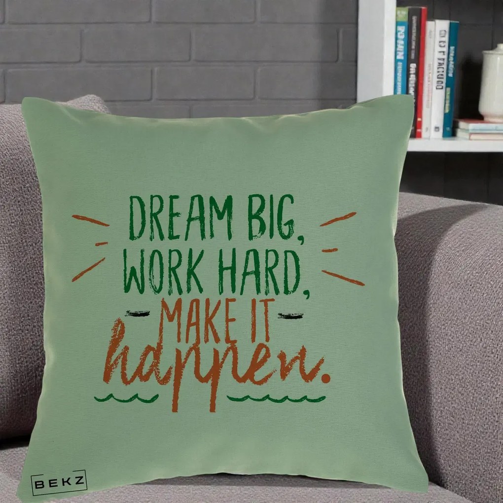 Perna Decorativa Dream Big Work Hard Mesaj Motivational, 40x40 cm, Verde, Husa Detasabila, Perna Inclusa, BEKZ®