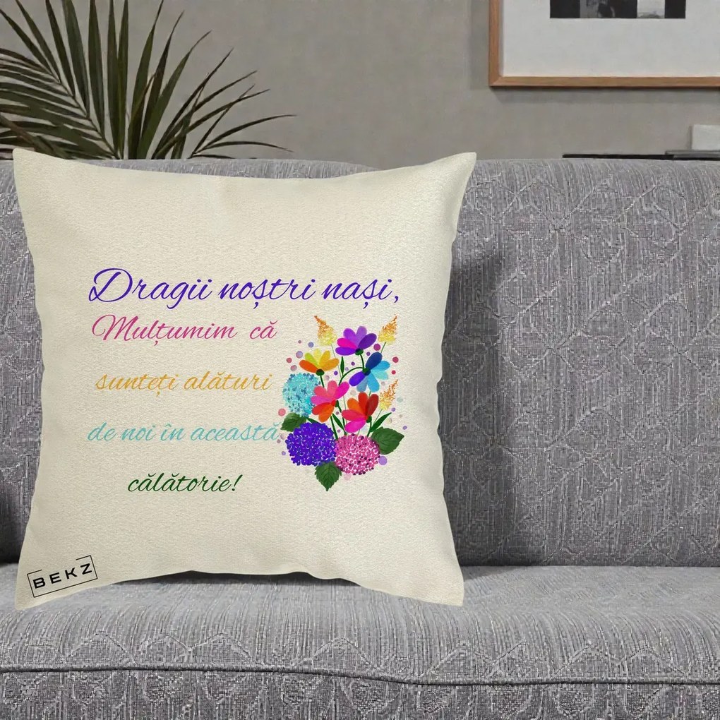 Perna personalizata nasi: Dragii nostri nasi, multumim, text colorat, 40x40 cm cu Umplutura, Ecru, BEKZ