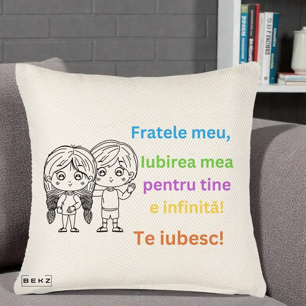Cadou pentru Frate - Perna Personalizata Fratele Meu Te Iubesc Copii Anime Colorat, 40x40 cm, Crem Reliefat, Husa Detasabila, Perna Inclusa, BEKZ®