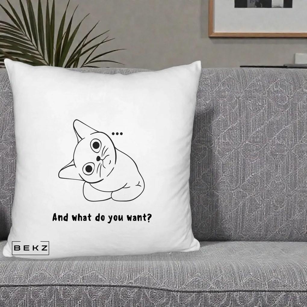 Perna Decorativa And What Do You Want Cat, 40x40 cm, Alb Pufos, Husa Detasabila, Perna Inclusa, BEKZ®