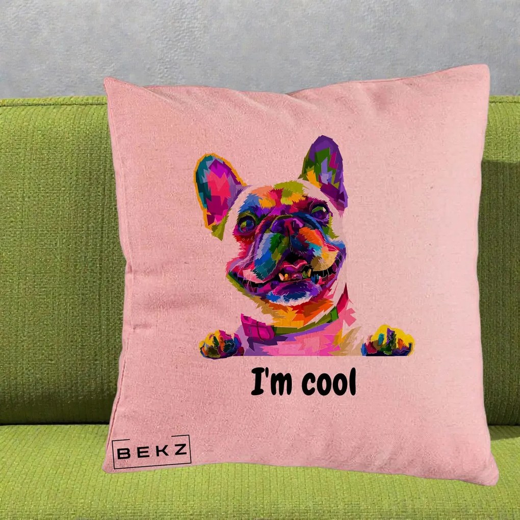 Perna Personalizata Bulldog Francez I'm Cool, 40x40 cm, Roz, Husa Detasabila, Perna Inclusa, BEKZ®