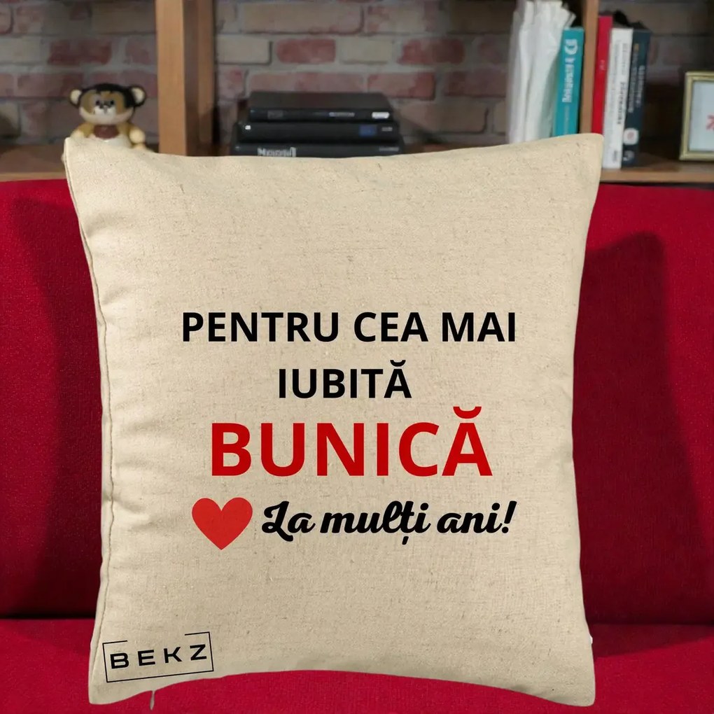 Cadou pentru Bunica - Perna Personalizata Pentru Cea Mai Iubita Bunica La Multi Ani Rosu, 40x40 cm, Bej, Husa Detasabila, Perna Inclusa, BEKZ®