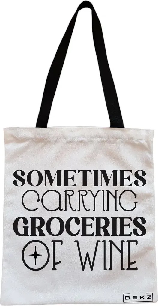 Sacosa de Panza pentru Cumparaturi, Geanta Tote, model Sometimes carrying groceries of wine, Cu fermoar, 38x34.5 cm, Alba, BEKZ®