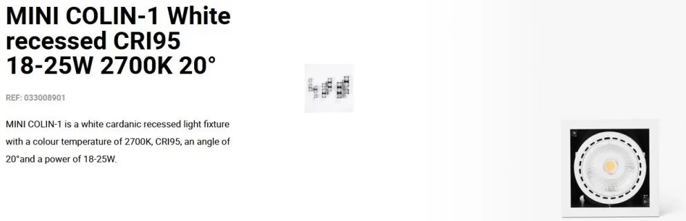 Spot LED incastrabil MINI COLIN-1 White recessed CRI95 18-25W 2700K 20°