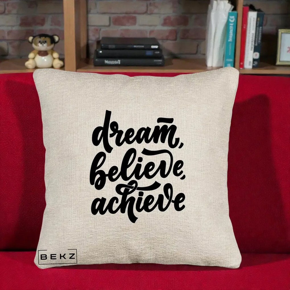 Perna Decorativa Dream Believe Achieve, 40x40 cm, Bej Canapea, Husa Detasabila, Perna Inclusa, BEKZ®