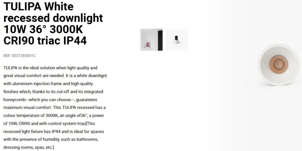 Spot LED incastrabil TULIPA White recessed downlight 10W 36° 3000K CRI90 triac IP44