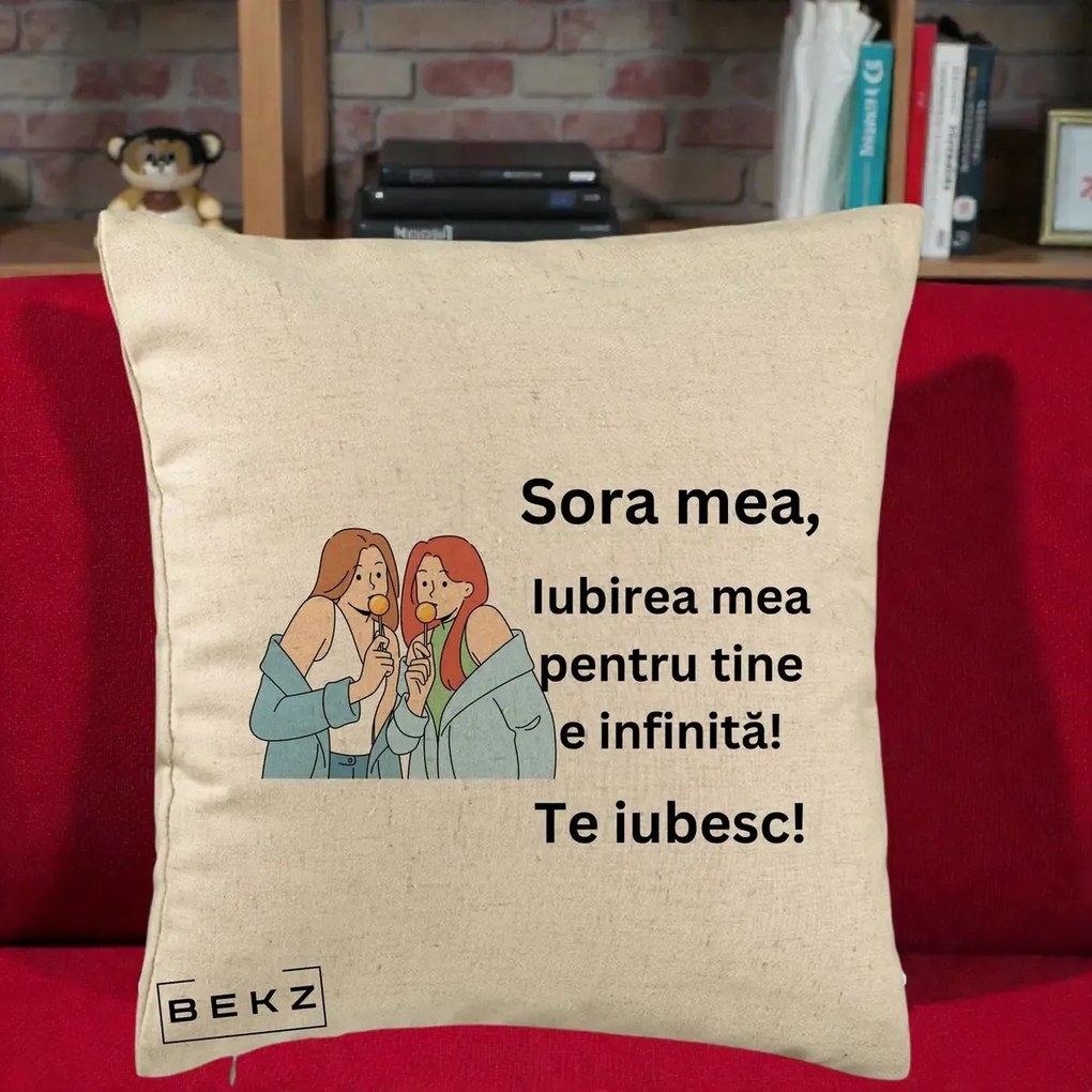 Cadou pentru Sora - Perna Personalizata Sora Mea Te Iubesc Doua Fete cu Acadele, 40x40 cm, Bej, Husa Detasabila, Perna Inclusa, BEKZ®