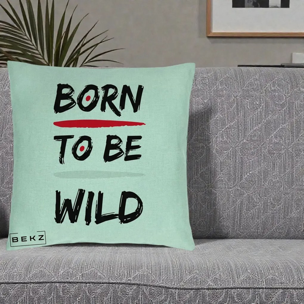 Perna Decorativa Born To Be Wild, 40x40 cm, Verde Menta, Husa Detasabila, Perna Inclusa, BEKZ®