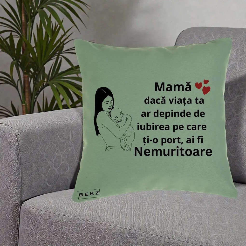 Cadou pentru Mama - Perna Personalizata Mama Nemuritoare Linie, 40x40 cm, Verde, Husa Detasabila, Perna Inclusa, BEKZ®