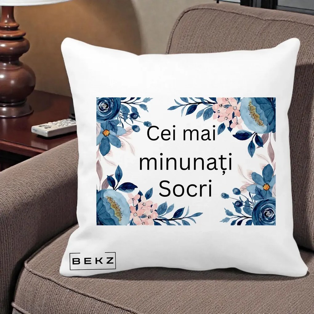 Cadou pentru Socri - Perna Personalizata Cei mai Minunati Socri cu Flori Albastre si Roz, 40x40 cm, Alba Mata, Husa Detasabila, Perna Inclusa, BEKZ®
