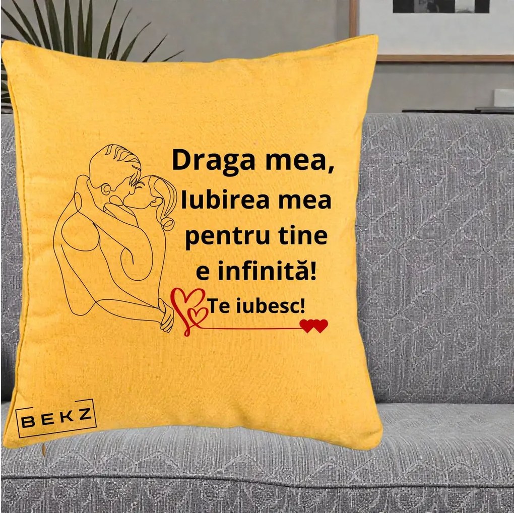 Cadou pentru Iubita - Perna Personalizata Draga Mea Iubirea Mea pentru Tine e Infinita Te Iubesc, 40x40 cm, Galben, Husa Detasabila, Perna Inclusa, BEKZ®