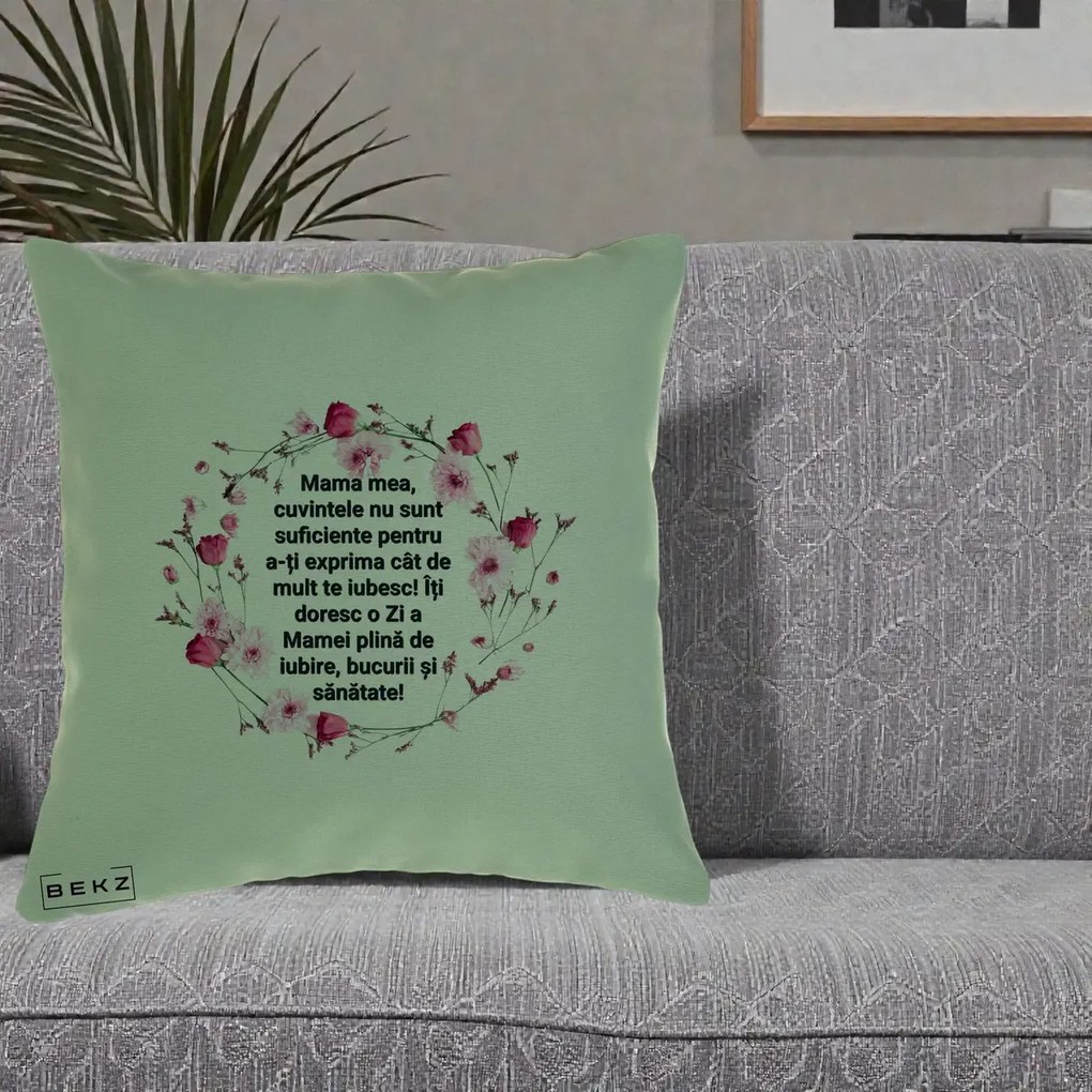 Cadou pentru Mama - Perna Personalizata Mama Mea Mesaj Floral, 40x40 cm, Verde, Husa Detasabila, Perna Inclusa, BEKZ®