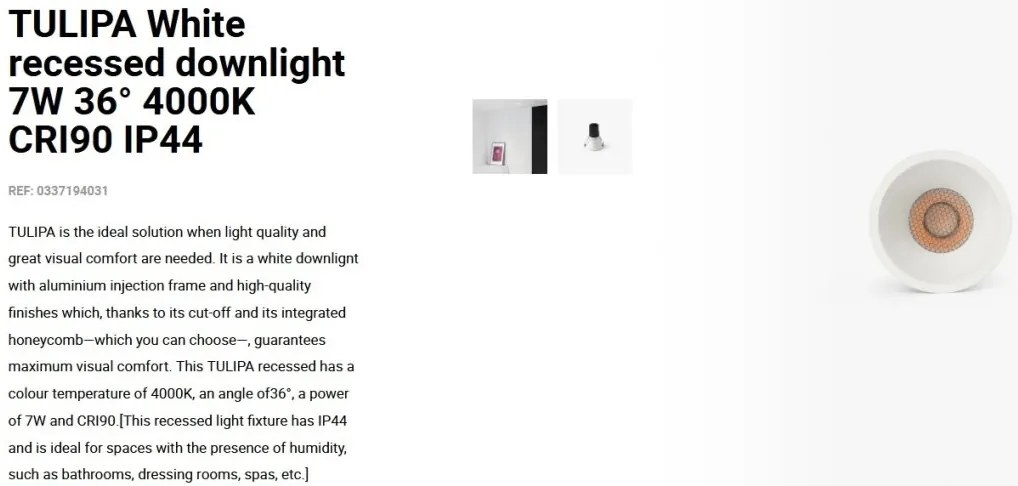 Spot LED incastrabil TULIPA White recessed downlight 7W 36° 4000K CRI90 IP44