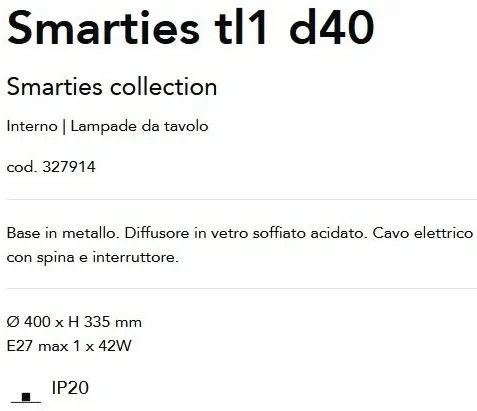 Veioza/Lampa de masa stil minimalist Smarties tl1 d40
