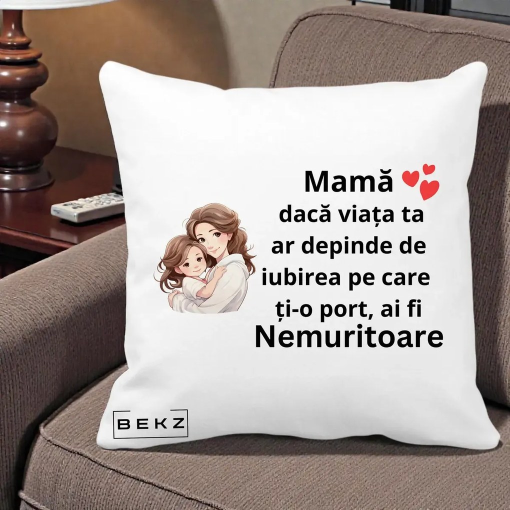 Cadou pentru Mama - Perna Personalizata Mama Nemuritoare cu Balon Inima, 40x40 cm, Alba Mata, Husa Detasabila, Perna Inclusa, BEKZ®