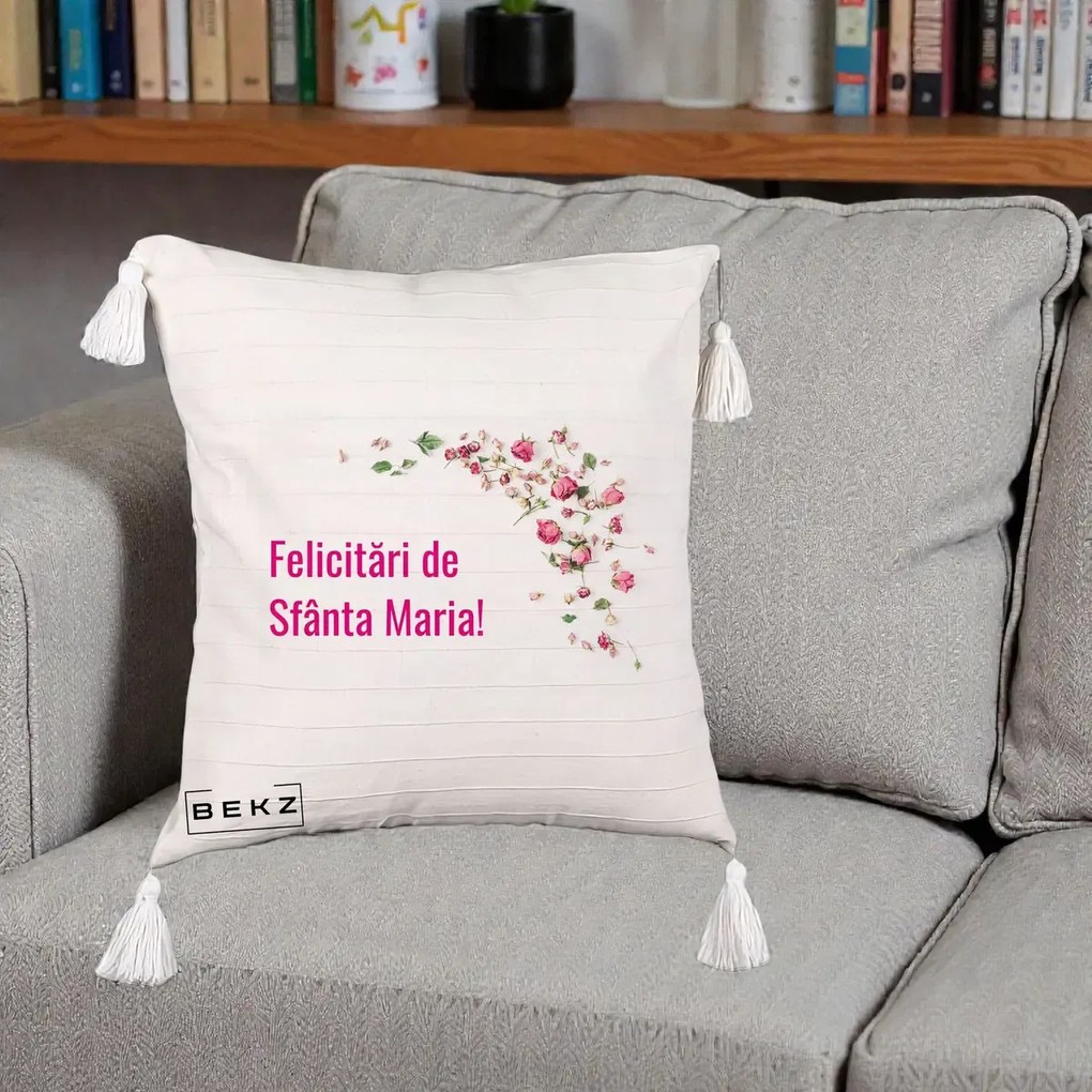 Cadou de Onomastica - Perna Personalizata Felicitari de Sfanta Maria, 40x40 cm, Bej cu Franjuri, Husa Detasabila, Perna Inclusa, BEKZ®