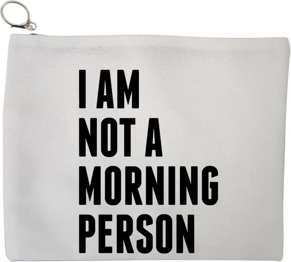 Portfard Cosmetice tip Plic, model I am not a morning person, 23x18 cm, Alb, BEKZ®