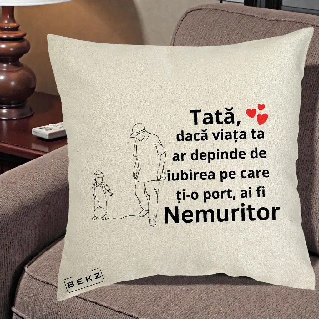 Cadou pentru Tata - Perna Personalizata Tata Nemuritor Joaca cu Mingea, 40x40 cm, Ecru, Husa Detasabila, Perna Inclusa, BEKZ®