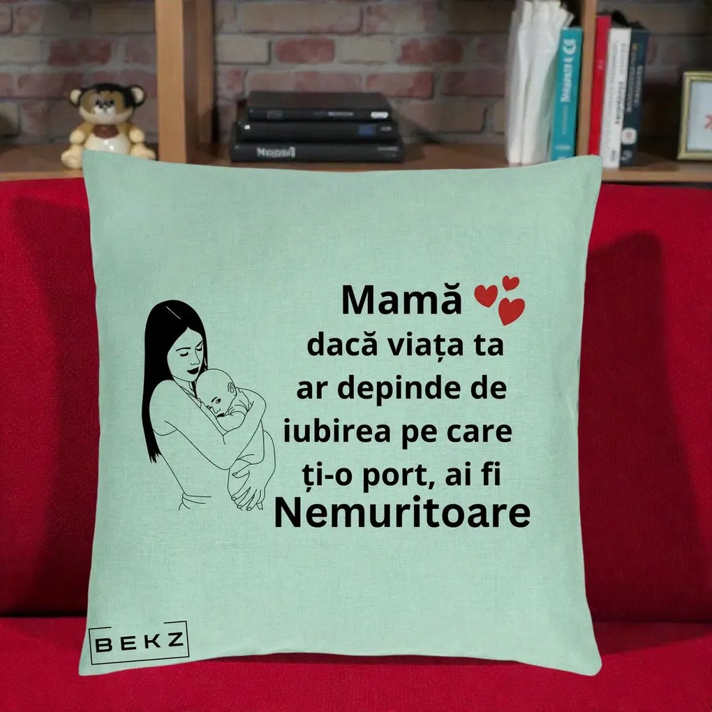 Cadou pentru Mama - Perna Personalizata Mama Nemuritoare Linie, 40x40 cm, Verde Menta, Husa Detasabila, Perna Inclusa, BEKZ®