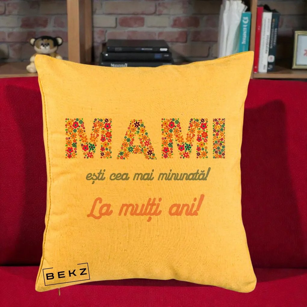 Cadou pentru Mama - Perna Personalizata Mami Esti Cea mai Minunata La Multi Ani cu Litere Florale, 40x40 cm, Galben, Husa Detasabila, Perna Inclusa, BEKZ®