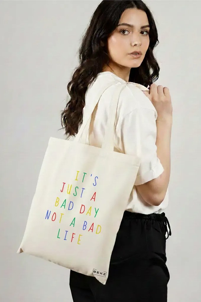 Sacosa de Panza pentru Cumparaturi, Geanta Tote, model It's just a bad day not a bad life, 38x34.5 cm, Alba, BEKZ®