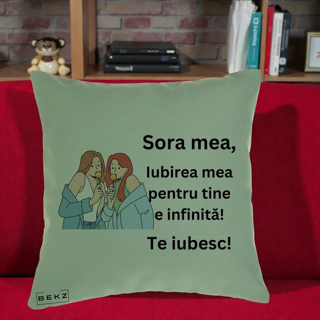 Cadou pentru Sora - Perna Personalizata Sora Mea Te Iubesc Doua Fete cu Acadele, 40x40 cm, Verde, Husa Detasabila, Perna Inclusa, BEKZ®