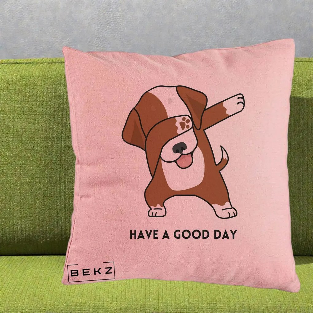 Perna Decorativa Caine Dab Have A Good Day, 40x40 cm, Roz, Husa Detasabila, Perna Inclusa, BEKZ®