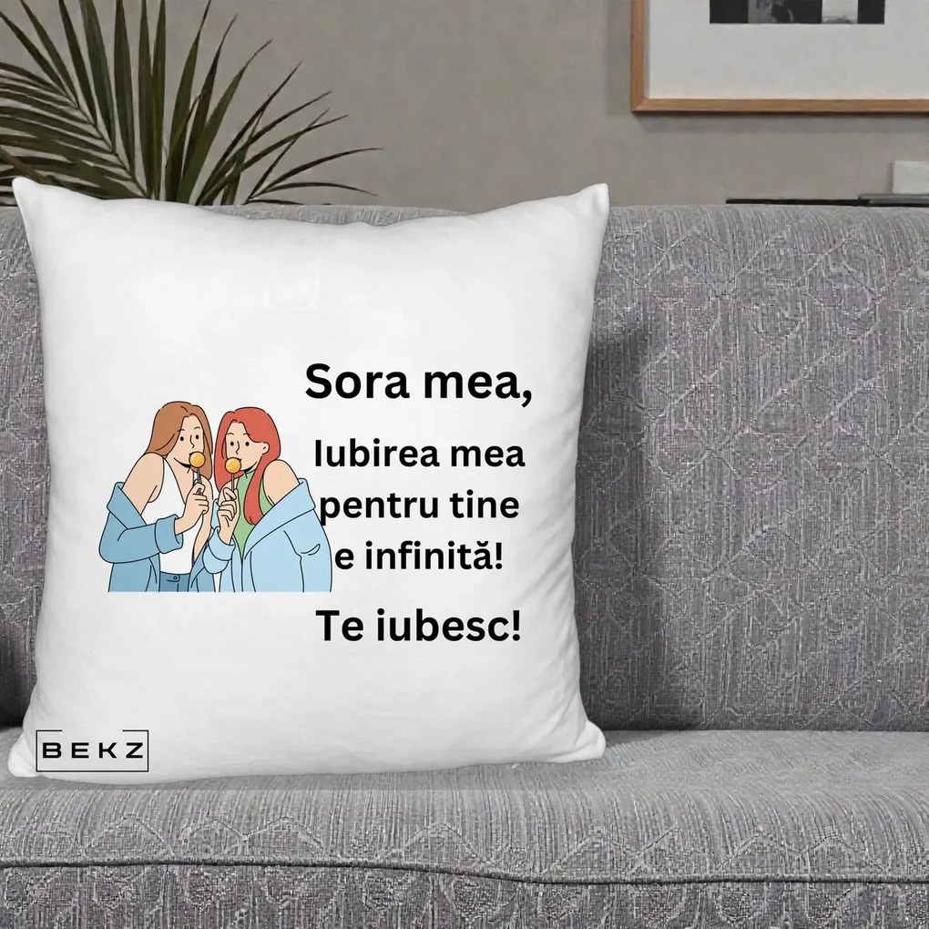 Cadou pentru Sora - Perna Personalizata Sora Mea Te Iubesc Doua Fete cu Acadele, 40x40 cm, Alb Pufos, Husa Detasabila, Perna Inclusa, BEKZ®