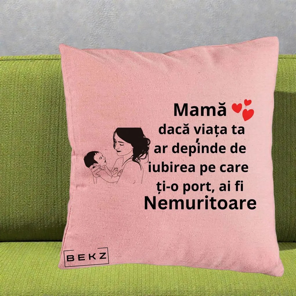 Cadou pentru Mama - Perna Personalizata Mama Nemuritoare Imbratisare Copil, 40x40 cm, Roz, Husa Detasabila, Perna Inclusa, BEKZ®