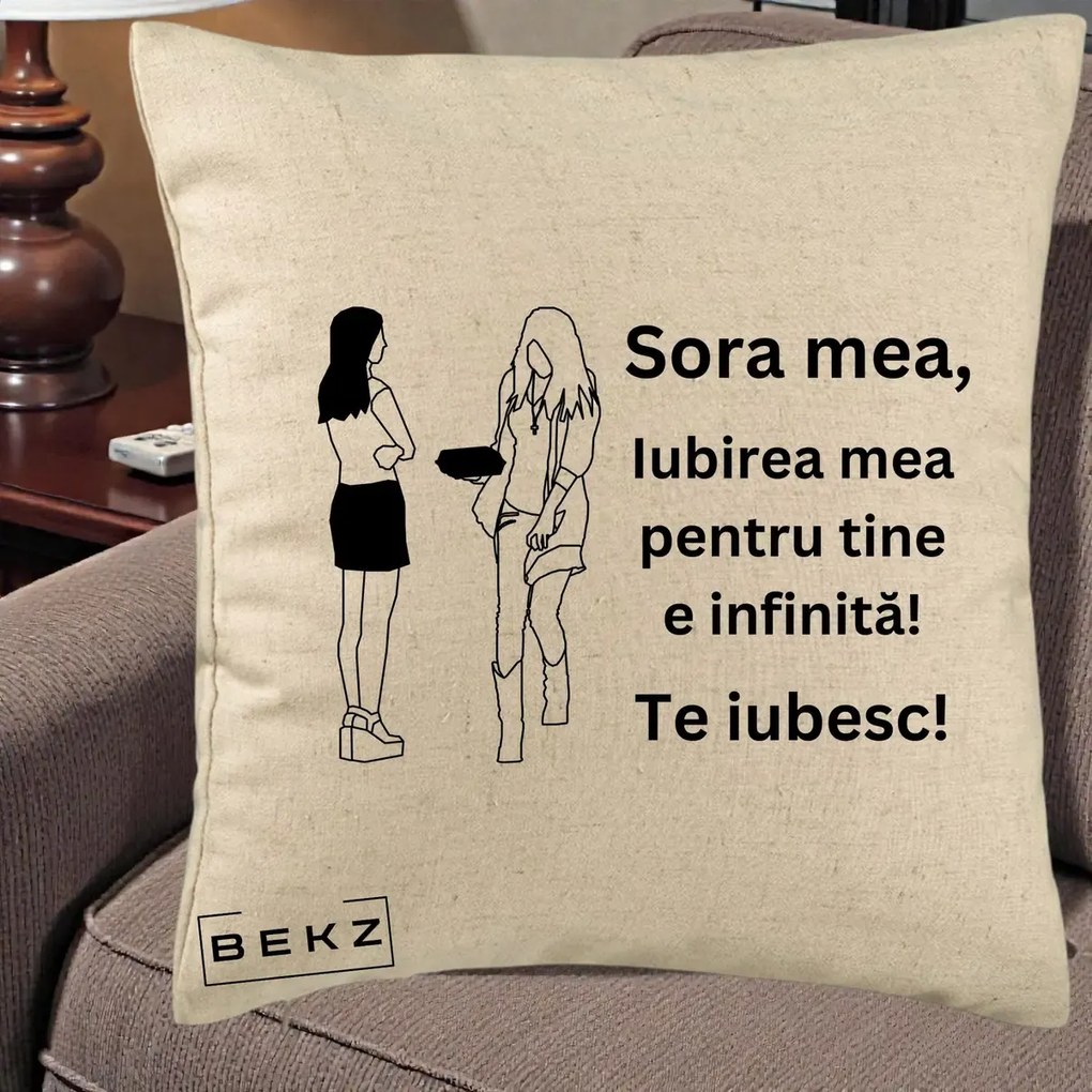 Cadou pentru Sora - Perna Personalizata Sora Mea Te Iubesc Fete Elegante cu Cadou, 40x40 cm, Bej, Husa Detasabila, Perna Inclusa, BEKZ®