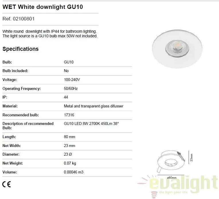 Spot incastrabil pentru baie cu protectie IP44 WET alb 02100801