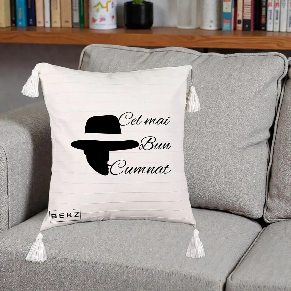Cadou pentru Cumnat - Perna Personalizata Cel mai Bun Cumnat cu Silueta Palarie, 40x40 cm, Bej cu Franjuri, Husa Detasabila, Perna Inclusa, BEKZ®