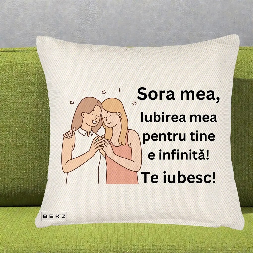Cadou pentru Sora - Perna Personalizata Sora Mea Te Iubesc Imbratisare cu Sclipiri, 40x40 cm, Crem Reliefat, Husa Detasabila, Perna Inclusa, BEKZ®