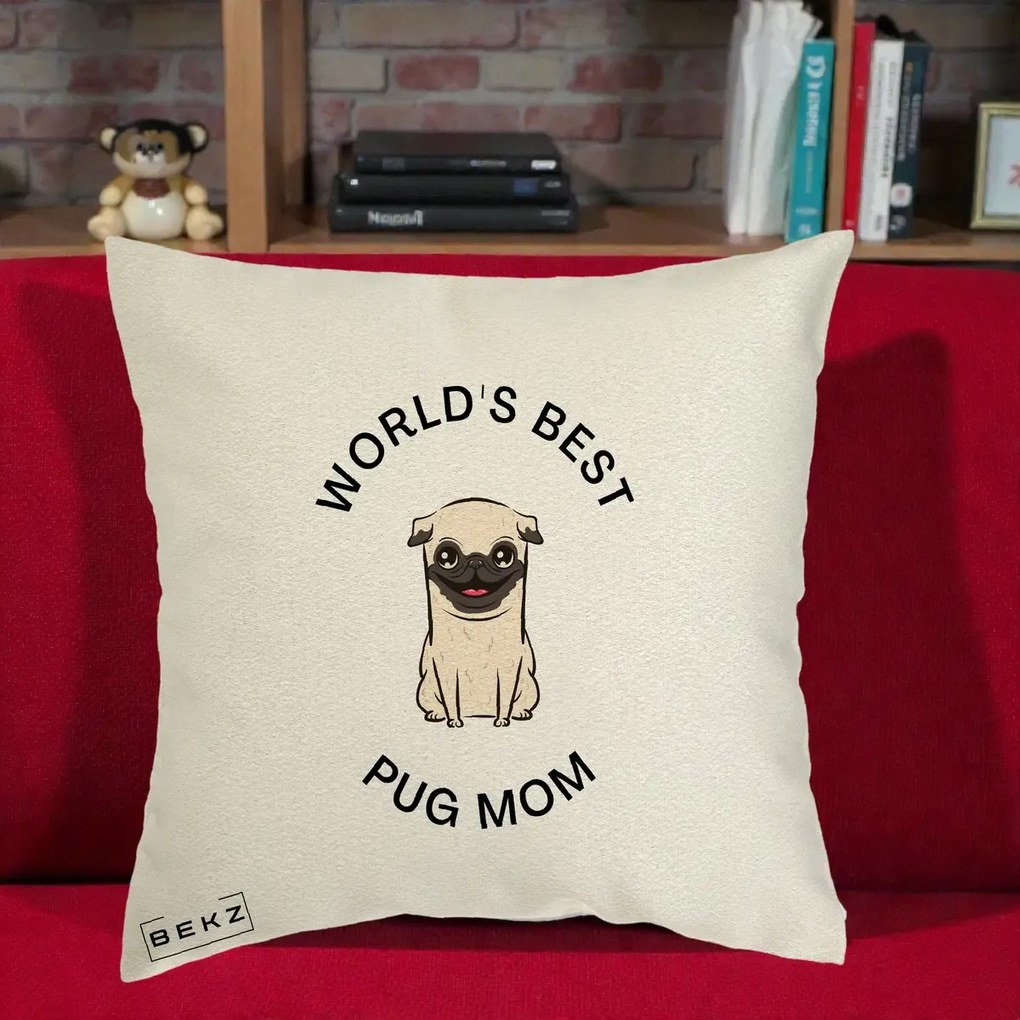 Cadou pentru Iubitorii de Caini - Perna Personalizata World's Best Pug Mom, 40x40 cm, Ecru, Husa Detasabila, Perna Inclusa, BEKZ®