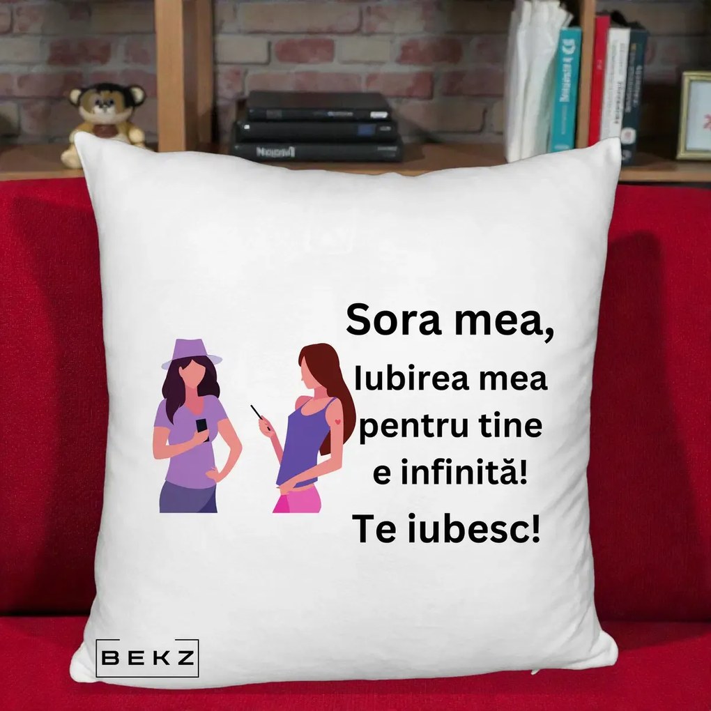 Cadou pentru Sora - Perna Personalizata Sora Mea Te Iubesc Doua Fete cu Telefoane, 40x40 cm, Alb Pufos, Husa Detasabila, Perna Inclusa, BEKZ®