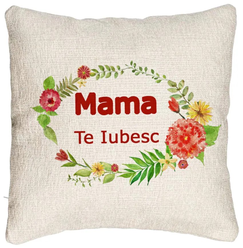 Perna Decorativa Canapea, Model Pentru Mama Te iubesc 2, 40x40 cm, Cu fermoar