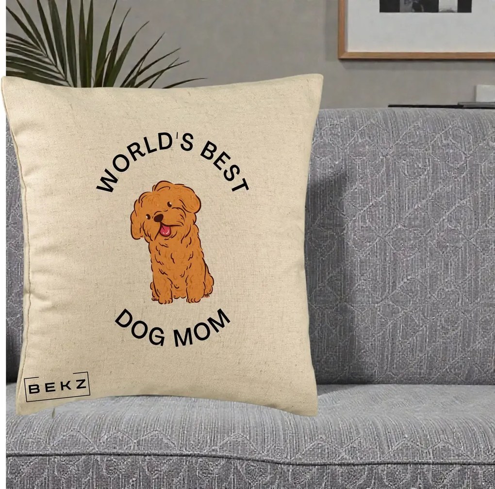 Cadou pentru Iubitorii de Caini - Perna Personalizata World's Best Dog Mom, 40x40 cm, Bej, Husa Detasabila, Perna Inclusa, BEKZ®
