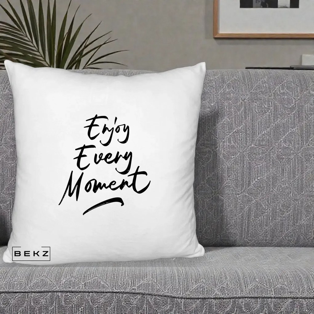 Perna Decorativa Enjoy Every Moment, 40x40 cm, Alb Pufos, Husa Detasabila, Perna Inclusa, BEKZ®