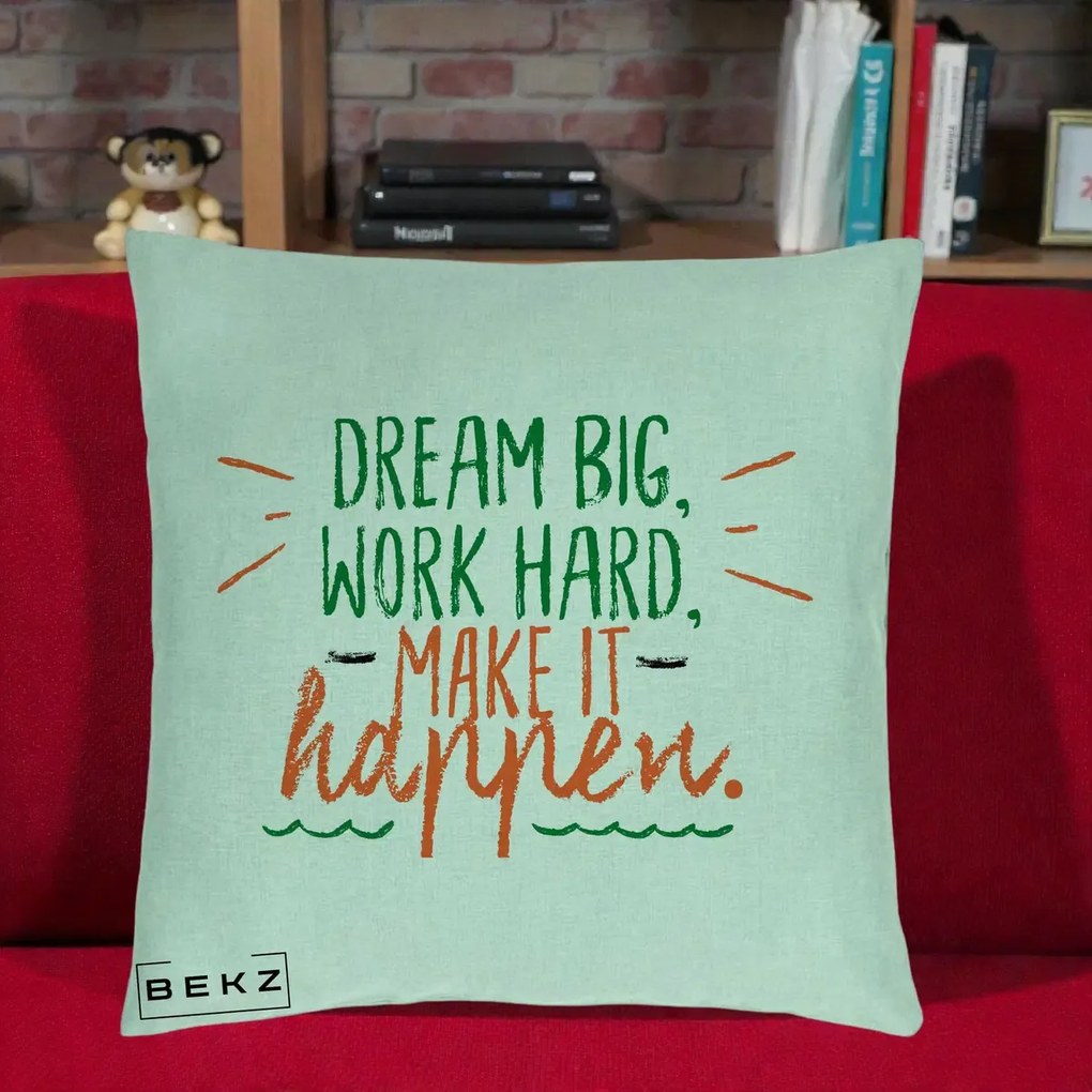 Perna Decorativa Dream Big Work Hard Mesaj Motivational, 40x40 cm, Verde Menta, Husa Detasabila, Perna Inclusa, BEKZ®