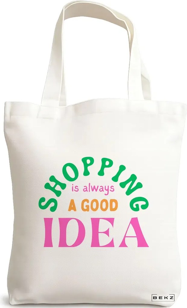 Sacosa de Panza pentru Cumparaturi, Geanta Tote, model Shopping is always a good idea, 38x34.5 cm, Alba, BEKZ®