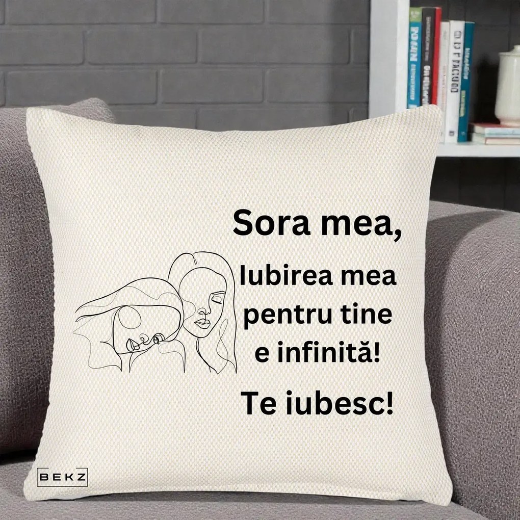 Cadou pentru Sora - Perna Personalizata Sora Mea Te Iubesc Line Art Portrete Fata in Fata, 40x40 cm, Crem Reliefat, Husa Detasabila, Perna Inclusa, BEKZ®