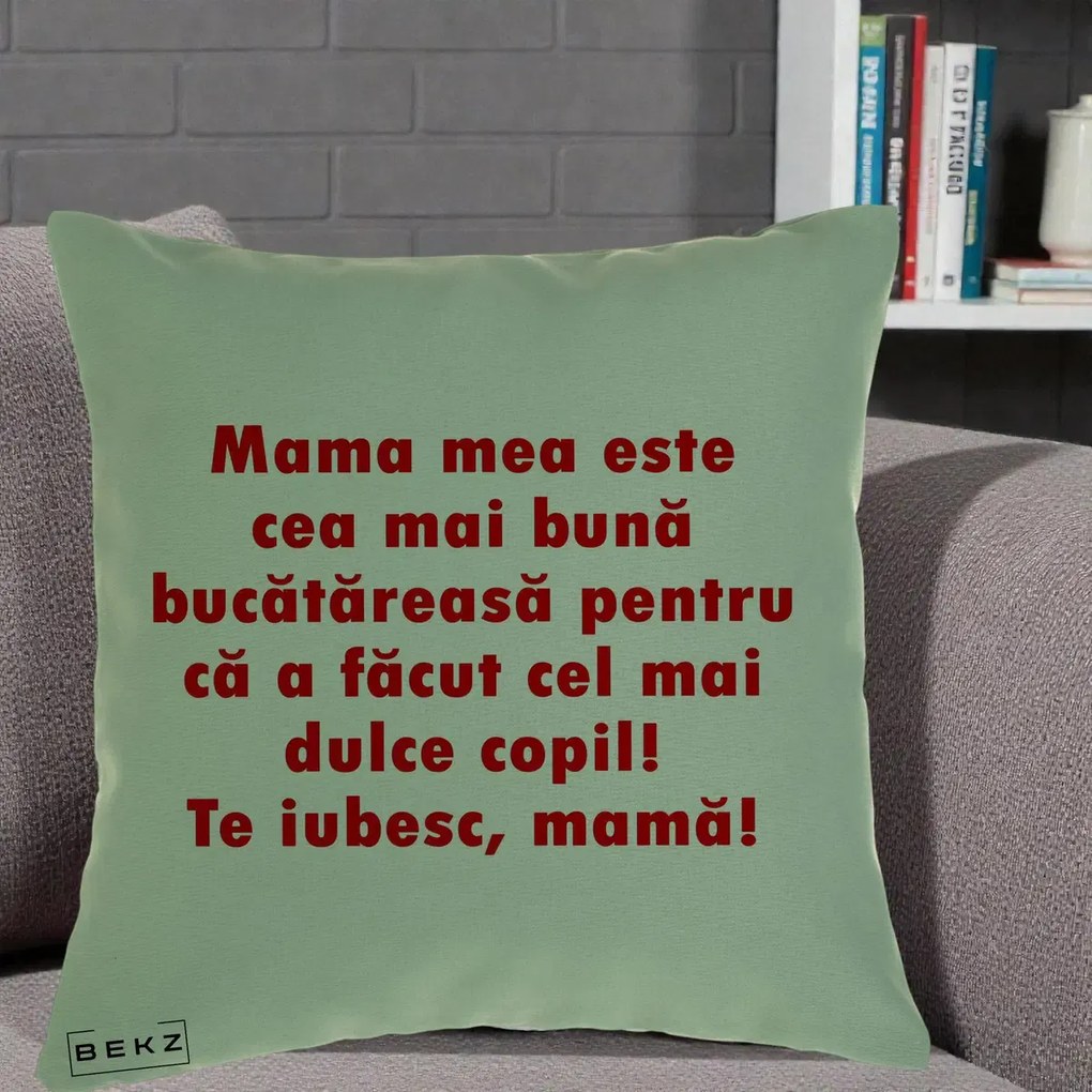 Cadou pentru Mama - Perna Personalizata Mama cea Mai Buna Bucatareasa, 40x40 cm, Verde, Husa Detasabila, Perna Inclusa, BEKZ®