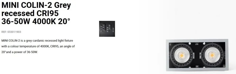 Spot LED incastrabil MINI COLIN-2 Grey recessed CRI95 36-50W 4000K 20°