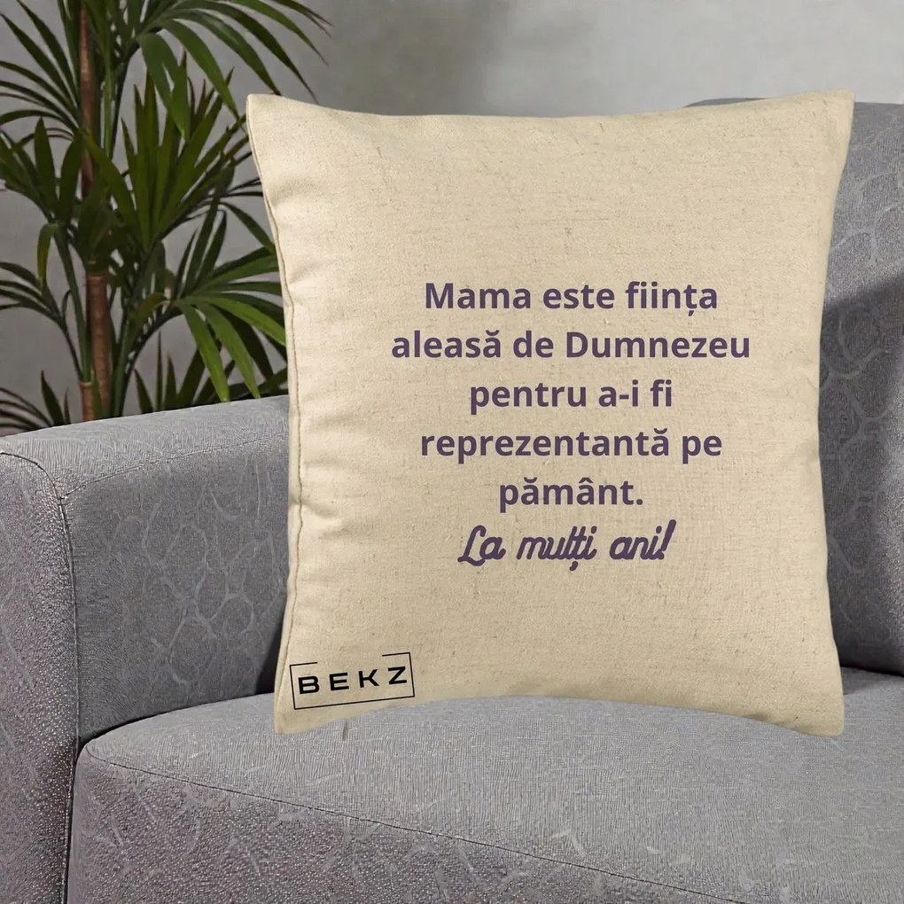 Cadou pentru Mama - Perna Personalizata Mama Este Fiinta Aleasa de Dumnezeu La Multi Ani, 40x40 cm, Bej, Husa Detasabila, Perna Inclusa, BEKZ®
