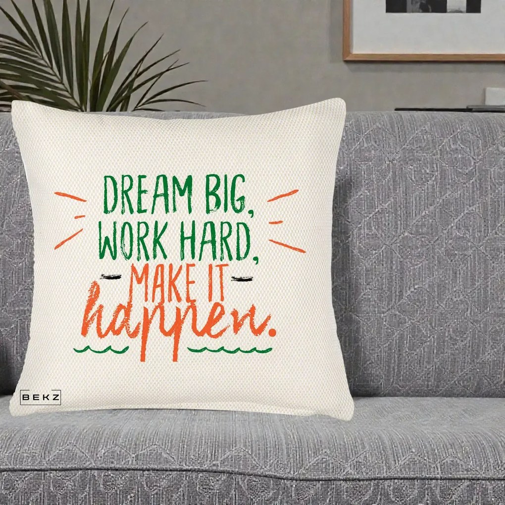 Perna Decorativa Dream Big Work Hard Mesaj Motivational, 40x40 cm, Crem Reliefat, Husa Detasabila, Perna Inclusa, BEKZ®