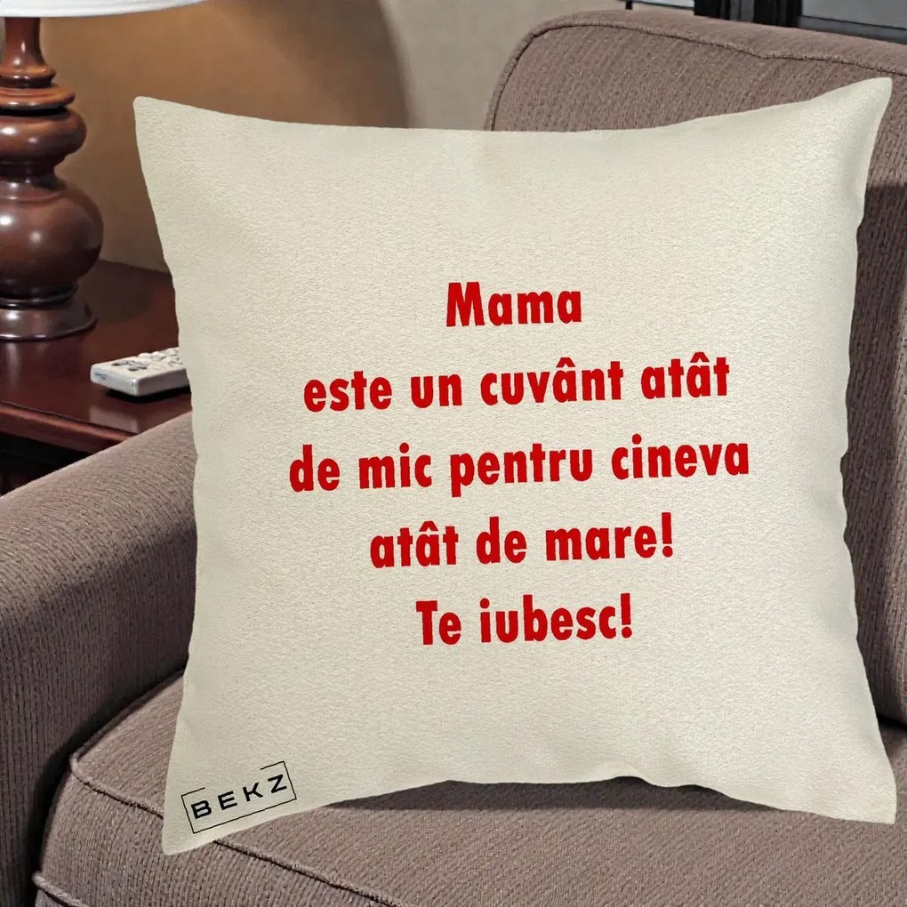 Cadou pentru Mama - Perna Personalizata Mama Cuvant Mic, 40x40 cm, Ecru, Husa Detasabila, Perna Inclusa, BEKZ®