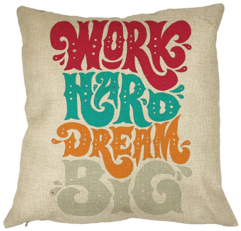 Perna Decorativa Patrata Work Hard Dream Big, 40x40 cm, Husa Detasabila, Burduf