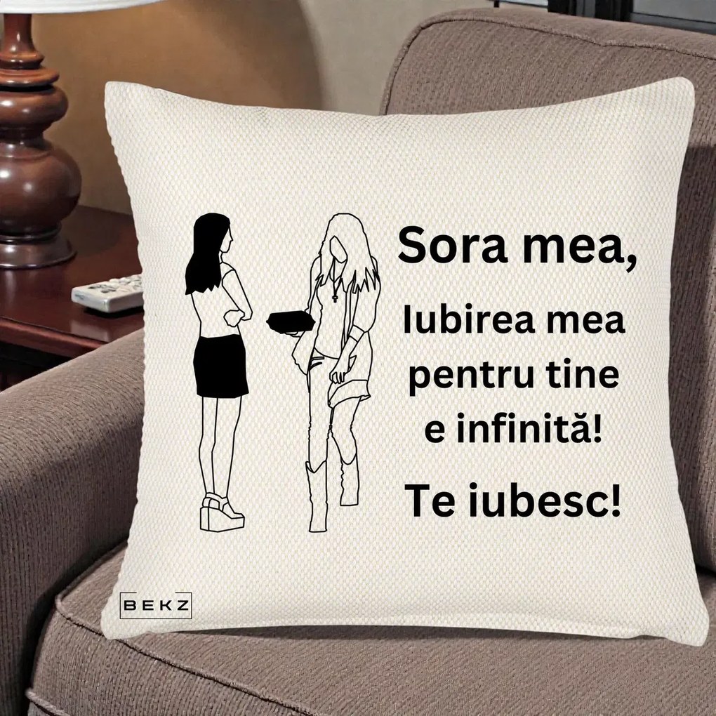 Cadou pentru Sora - Perna Personalizata Sora Mea Te Iubesc Fete Elegante cu Cadou, 40x40 cm, Crem Reliefat, Husa Detasabila, Perna Inclusa, BEKZ®
