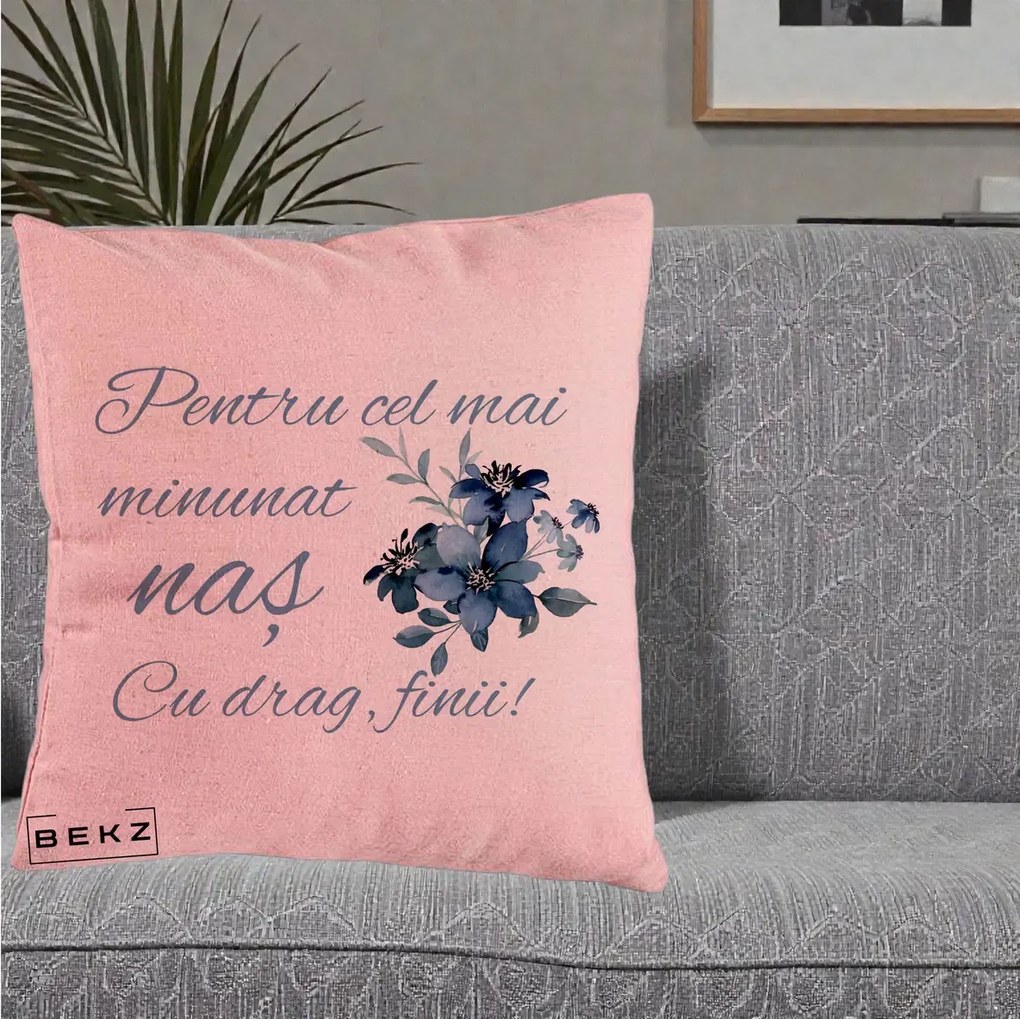 Cadou pentru Nas - Perna Personalizata Pentru Cel mai Minunat Nas Cu drag Finii, 40x40 cm, Roz, Husa Detasabila, Perna Inclusa, BEKZ®